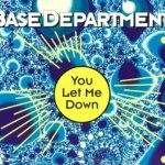 Скачать You Let Me Down (Airplay Edit) - Base Department