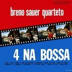 Take It Easy My Brother Charlie - Breno Sauer Quarteto