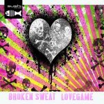 Lovegame (Energizer Vs. RainDropz! Remix Edit) - Broken Sweat