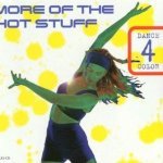 Dance 4 Color - More Of The Hot Stuff (Radio Edit)