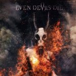 Скачать The Dream - Even Devils Die