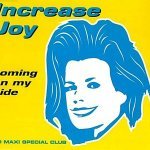 Coming On My Side (Radio Edit) - Increase Joy