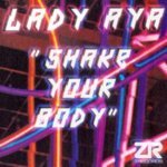 Shake Your Body (Club Mix) - LADY AYA