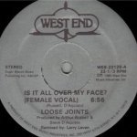 Is It All Over My Face (Larry Levan Mix) - Loose Joints