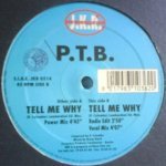 Скачать Tell Me Why (Power Mix) - P.T.B.