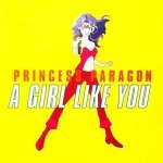 Скачать A girl like you - Princess Paragon