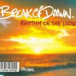 Скачать Break Of Dawn - Rhythm On The Loose
