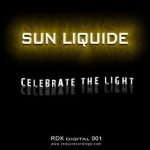 Celebrate The Light (Original Mix) - Sun Liquide