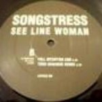 See Line Woman - See Line Woman Vocal - The Songstress