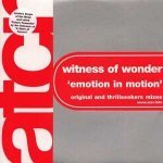 Emotions In Motion (Thr. Rmx) - Witness of Wonder