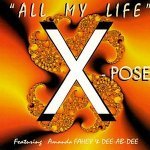 Скачать All My Life (Radio Edit) - X-Pose