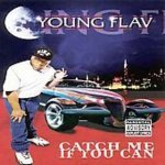 Catch Me If You Can - Young Flav